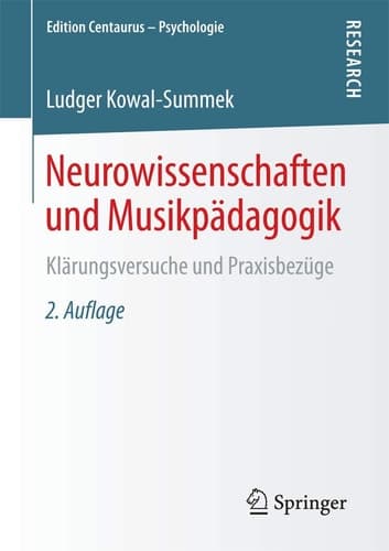 Neurowissenschaften und Musikpädagogik Klärungsversuche und Praxisbezüge
