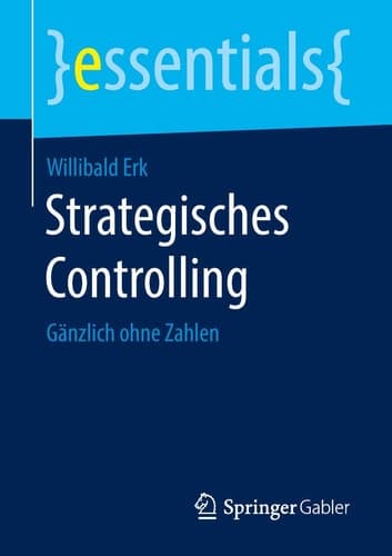Strategisches Controlling Gänzlich ohne Zahlen