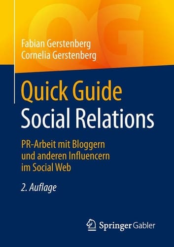 Quick Guide Social Relations PR-Arbeit mit Bloggern und anderen Influencern im Social Web