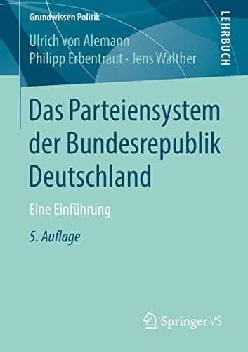Das Parteiensystem der Bundesrepublik Deutschland Eine Einführung