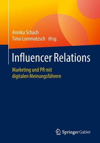 Influencer Relations Marketing und PR mit digitalen Meinungsführern