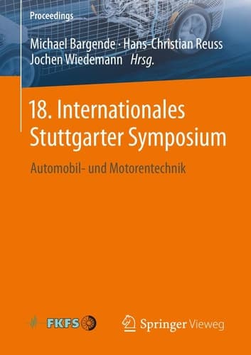 18. Internationales Stuttgarter Symposium Automobil- und Motorentechnik