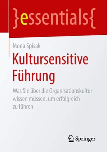 Kultursensitive Führung Was Sie über die Organisationskultur wissen müssen, um erfolgreich zu führen