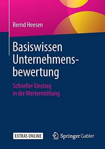 Basiswissen Unternehmensbewertung Schneller Einstieg in die Wertermittlung
