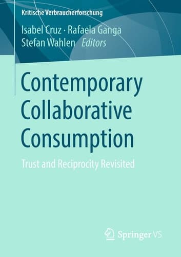 Contemporary Collaborative Consumption Trust and Reciprocity Revisited