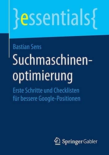 Suchmaschinenoptimierung Erste Schritte und Checklisten für bessere Google-Positionen
