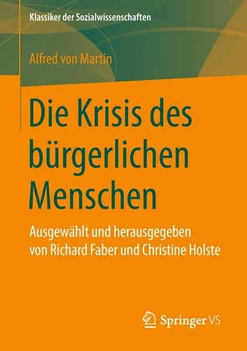 Die Krisis des bürgerlichen Menschen Ausgewählt und herausgegeben von Richard Faber und Christine Holste