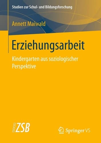 Erziehungsarbeit Kindergarten aus soziologischer Perspektive