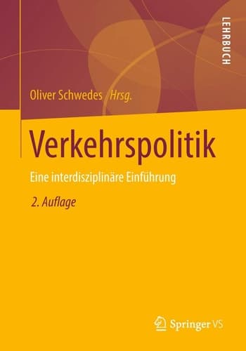 Verkehrspolitik Eine interdisziplinäre Einführung