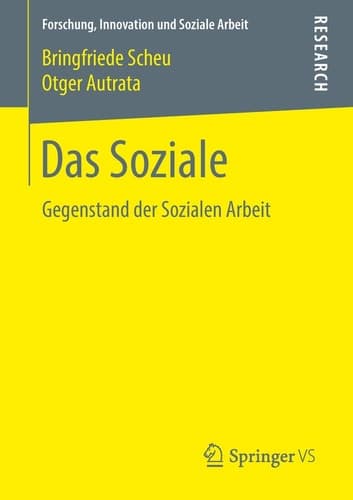 Das Soziale Gegenstand der Sozialen Arbeit