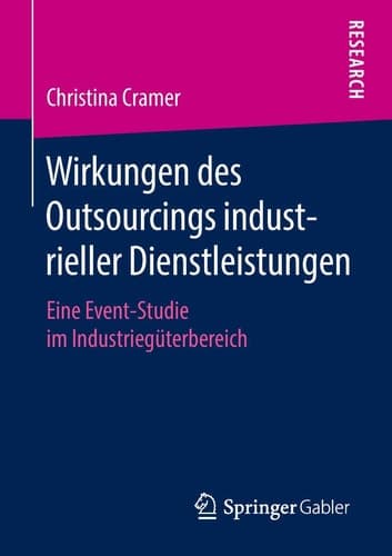Wirkungen des Outsourcings industrieller Dienstleistungen Eine Event-Studie im Industriegüterbereich