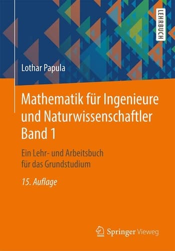 Mathematik für Ingenieure und Naturwissenschaftler Band 1 Ein Lehr- und Arbeitsbuch für das Grundstudium