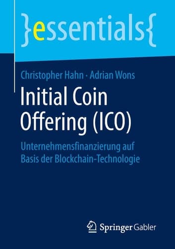 Initial Coin Offering (ICO) Unternehmensfinanzierung auf Basis der Blockchain-Technologie