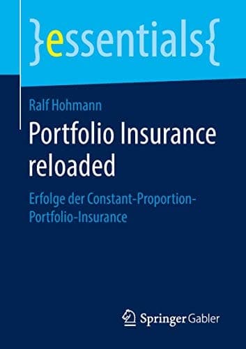 Portfolio Insurance reloaded Erfolge der Constant-Proportion-Portfolio-Insurance