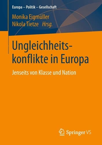 Ungleichheitskonflikte in Europa Jenseits von Klasse und Nation