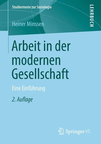 Arbeit in der modernen Gesellschaft Eine Einführung