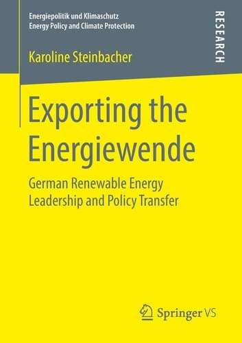 Exporting the Energiewende German Renewable Energy Leadership and Policy Transfer