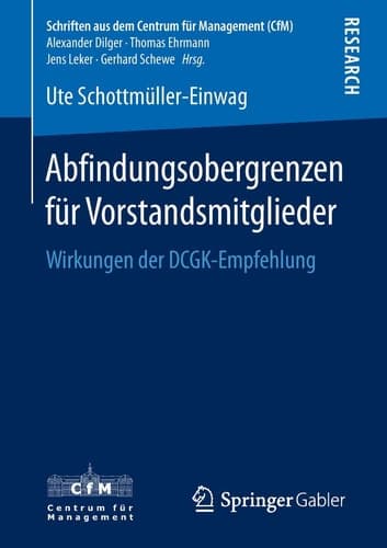 Abfindungsobergrenzen für Vorstandsmitglieder Wirkungen der DCGK-Empfehlung