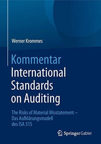 Kommentar International Standards on Auditing The Risks of Material Misstatement - Das Aufklärungsmodell des ISA 315