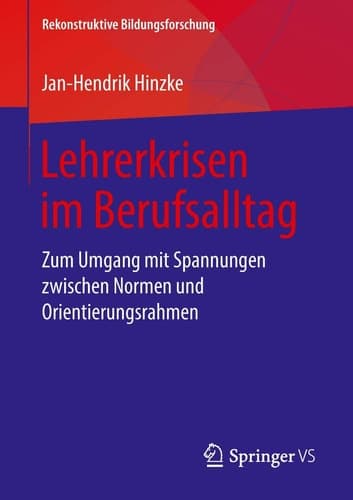 Lehrerkrisen im Berufsalltag Zum Umgang mit Spannungen zwischen Normen und Orientierungsrahmen