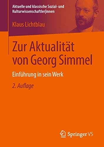 Zur Aktualität von Georg Simmel Einführung in sein Werk