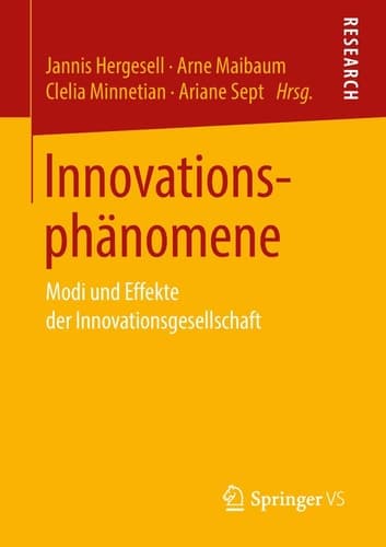Innovationsphänomene Modi und Effekte der Innovationsgesellschaft