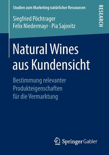 Natural Wines aus Kundensicht Bestimmung relevanter Produkteigenschaften für die Vermarktung