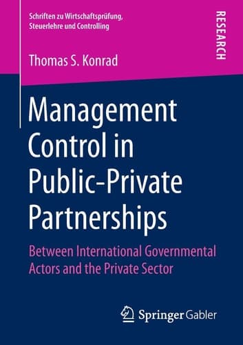 Management Control in Public-Private Partnerships Between International Governmental Actors and the Private Sector