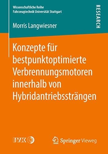 Konzepte für bestpunktoptimierte Verbrennungsmotoren innerhalb von Hybridantriebssträngen