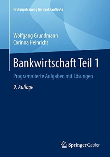 Bankwirtschaft Teil 1 Programmierte Aufgaben mit Lösungen