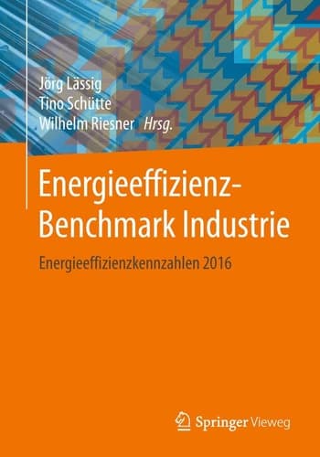 Energieeffizienz-Benchmark Industrie Energieeffizienzkennzahlen 2016