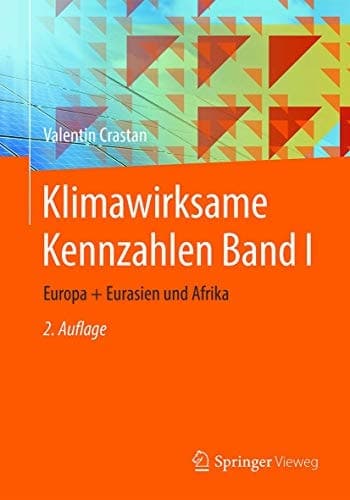 Klimawirksame Kennzahlen Band I Europa + Eurasien und Afrika