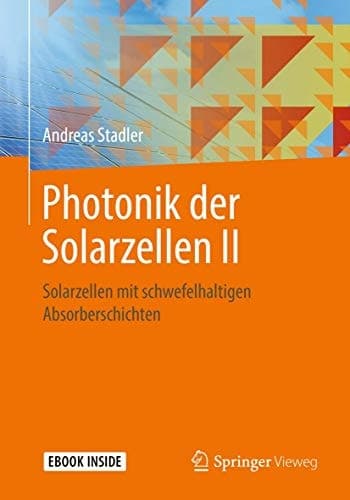 Photonik der Solarzellen II: Solarzellen mit schwefelhaltigen Absorberschichten (German Edition)