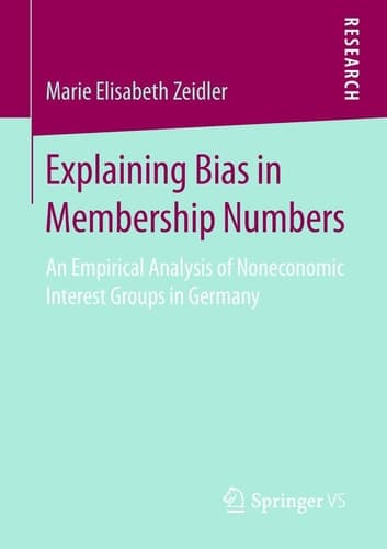 Explaining Bias in Membership Numbers An Empirical Analysis of Noneconomic Interest Groups in Germany