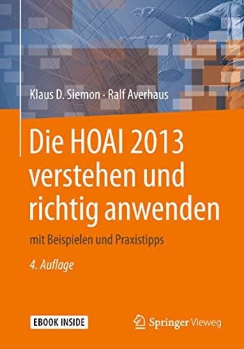 Die HOAI 2013 verstehen und richtig anwenden: mit Beispielen und Praxistipps (German Edition)