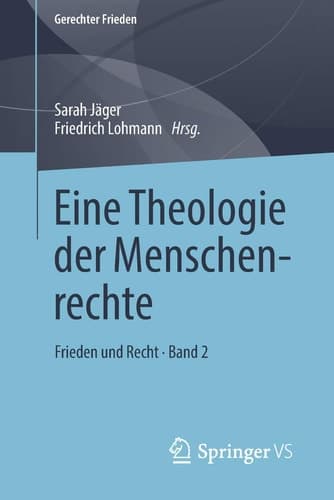 Eine Theologie der Menschenrechte Frieden und Recht • Band 2