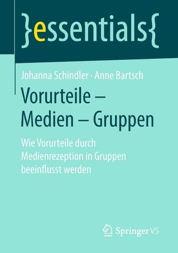 Vorurteile – Medien – Gruppen Wie Vorurteile durch Medienrezeption in Gruppen beeinflusst werden