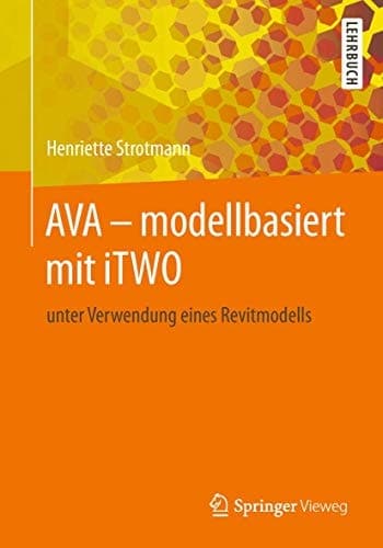 AVA – modellbasiert mit iTWO unter Verwendung eines Revitmodells