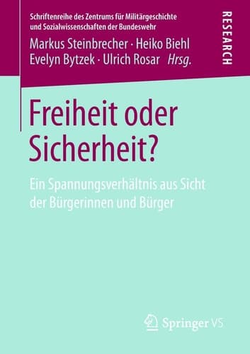 Freiheit oder Sicherheit? Ein Spannungsverhältnis aus Sicht der Bürgerinnen und Bürger