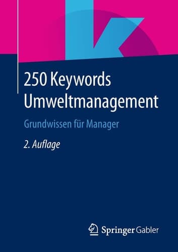 250 Keywords Umweltmanagement Grundwissen für Manager