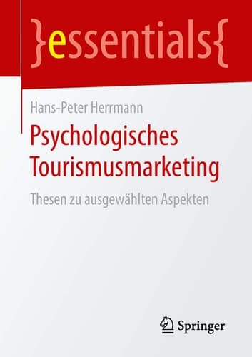 Psychologisches Tourismusmarketing Thesen zu ausgewählten Aspekten