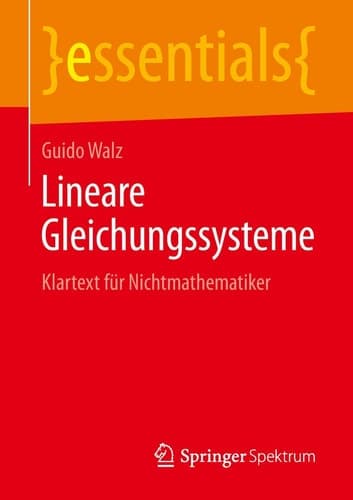 Lineare Gleichungssysteme Klartext für Nichtmathematiker