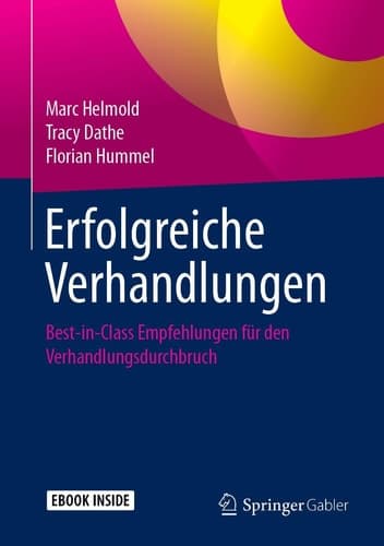Erfolgreiche Verhandlungen: Best-in-Class Empfehlungen für den Verhandlungsdurchbruch (German Edition)
