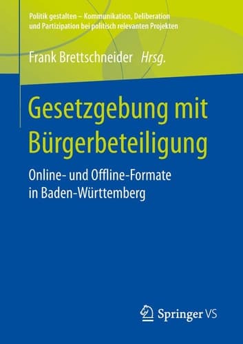 Gesetzgebung mit Bürgerbeteiligung Online- und Offline-Formate in Baden-Württemberg