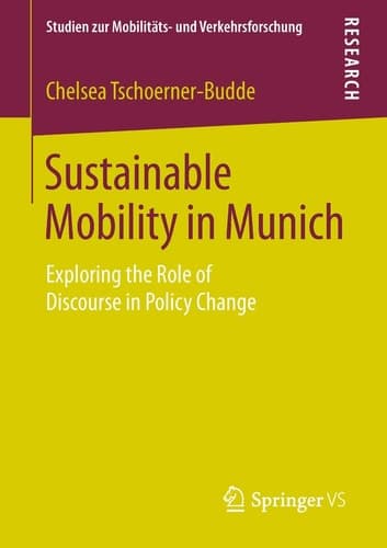 Sustainable Mobility in Munich Exploring the Role of Discourse in Policy Change