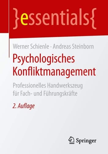 Psychologisches Konfliktmanagement Professionelles Handwerkszeug für Fach- und Führungskräfte