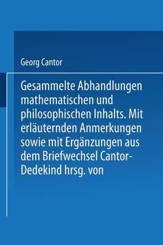 Gesammelte Abhandlungen Mathematischen und Philosophischen Inhalts