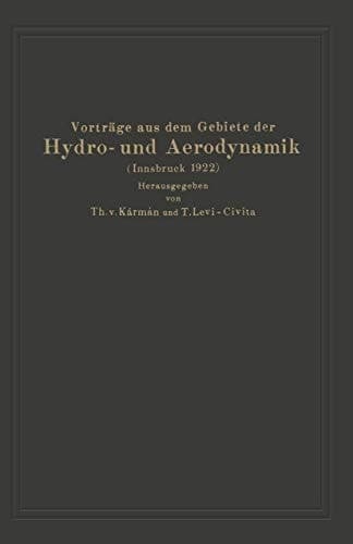 Vorträge aus dem Gebiete der Hydro- und Aerodynamik (Innsbruck 1922)