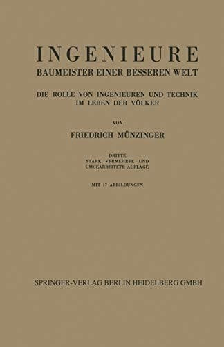 Ingenieure Baumeister Einer Besseren Welt Die Rolle von Ingenieuren und Technik im Leben der Völker