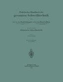 Praktisches Handbuch der gesamten Schweißtechnik Zweiter Band: Elektrische Schweißtechnik